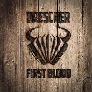 Drescher : First Blood